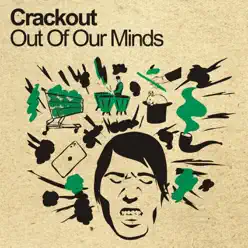 Out of Our Minds - Single - Crackout