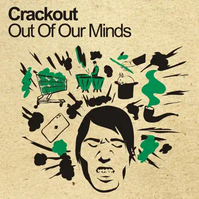 Out of Our Minds - Single - Crackout
