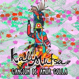 Canción De Amor Colla Kali Mutsa