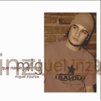 Que Nadie Se Entere - Miguel Inzunza