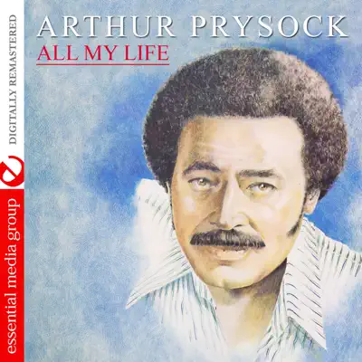 All My Life (Digitally Remastered) - Arthur Prysock All My Life (Digitally Remastered) - Arthur Prysock