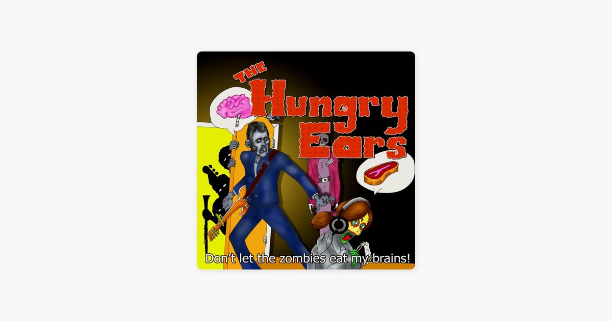 Don't Let the Zombies Eat My Brains!!! - Album by The Hungry Ears