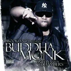 Unreleased Chambers (Bklyn Zu Presents Buddha Monk) - Buddha Monk