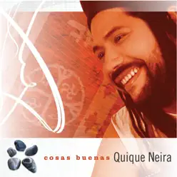 Cosas Buenas - Quique Neira