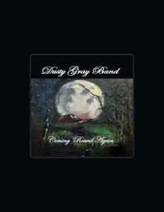 Poslechněte si interpreta Dusty Gray Band, sledujte hudební videa, přečtěte si životopis, podívejte se na data turné a další informace.