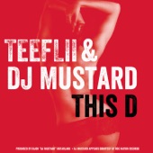 DJ Mustard - This D