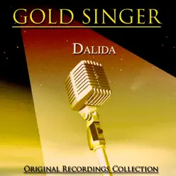 Gold singer (Original recordings collection remastered) - Dalida