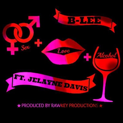 Sla (Sex, Love and Alcohol) [feat. Jelayne Davis] - Single