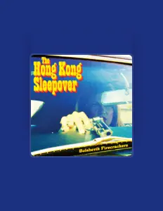 Escucha a The Hong Kong Sleepover, mira videos musicales, lee su biografía, consulta las fechas de las gira y más.