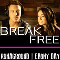 Break Free - Single - RUNAGROUND & Ebony Day