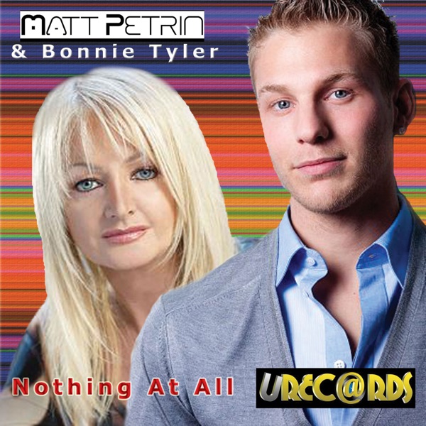 Nothing at All (feat. Untitled) - Single - Matt Petrin & Bonnie Tyler