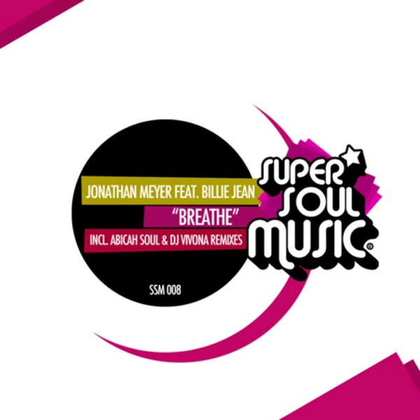 Breathe (feat. Billie Jean) [Including Abicah Soul and DJ Vivona Remixes]