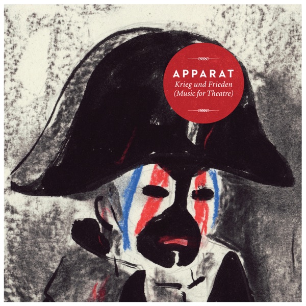 Krieg Und Frieden (Music For Theatre) - Apparat