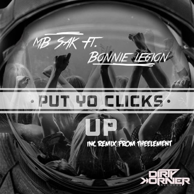 Put Yo Click Up (feat. Bonnie Legion) - Single