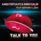 Talk to You (feat. Sephora Lexia) [Radio Edit] - Nando Fortunato & Enriko Sailor lyrics
