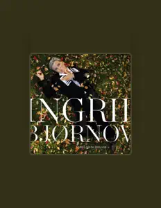 Ingrid Bjørnov: песни, клипы, биография, даты выступлений и многое другое.