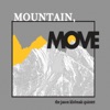 Mountain, Move