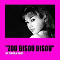 Zou Bisou Bisou