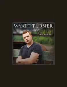 Listen to Wyatt Turner, watch music videos, read bio, see tour dates & more!