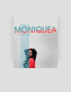 Listen to Moniquea, watch music videos, read bio, see tour dates & more!