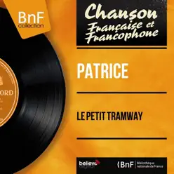 Le petit tramway (feat. Jerry Mengo et son orchestre) [Mono Version] - EP - Patrice