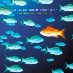Out of Many - One Voice - London Community Gospel Choir Out of Many - One Voice - London Community Gospel Choir