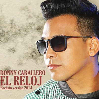 El Reloj (Bachata Version 2014) - Single