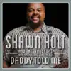 Shawn Holt & The Teardrops - Hold You Again