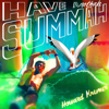 Have Anothah Summah - Howard Kremer