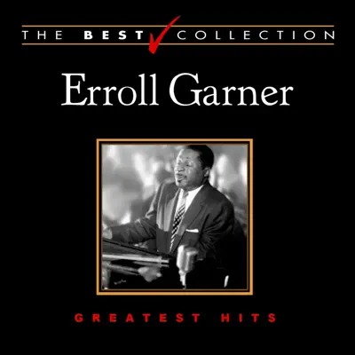 Greatest Hits - Erroll Garner Greatest Hits - Erroll Garner