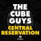 Central Reservation (The Cube Guys Club Mix) - The Cube Guys lyrics