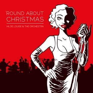 'Round About Christmas - Hilde Louise & the Orchestra