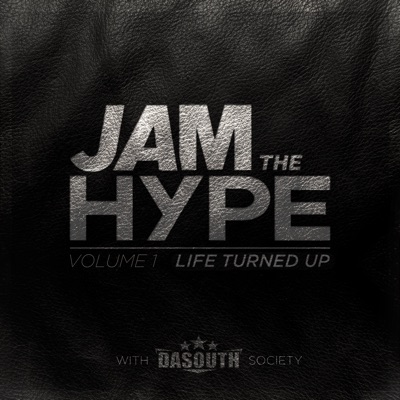 Jam the Hype, Vol.1 (Life Turned Up)