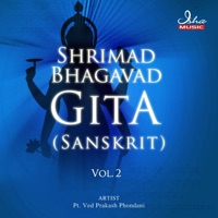 Shrimad Bhagavad Gita: Sanskrit, Vol. 2 - Pt. Ved Prakash Phondani