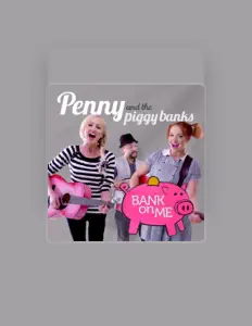 收听 Penny and the Piggy Banks、观看音乐视频、阅读小传、查看巡演日期等 ！