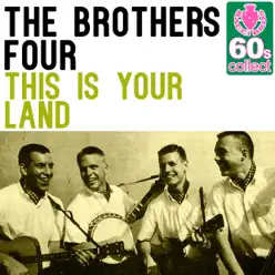 This Is Your Land (Remastered) - Single - The Brothers Four This Is Your Land (Remastered) - Single - The Brothers Four