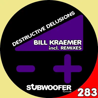 Listen to Destructive Delusions by Bill Kraemer