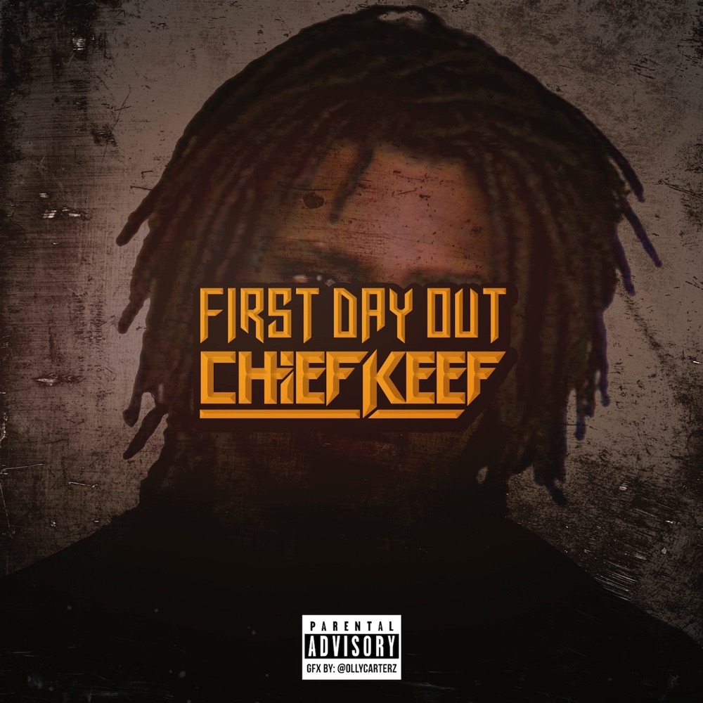 Обложка альбома «First Day Out - Single» — Chief Keef