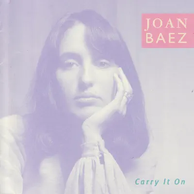 Carry It On (Remastered) - Joan Baez