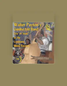 Dengarkan Walter Payton's Gumbo File Band, tonton video musik, baca bio, lihat tanggal tur & lainnya!