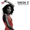 Salsa 2 - Seriously Good Music, 2008