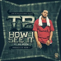How I See It (feat. Xo Muzik) - Single - TB