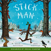 Stick Man (Unabridged) - Julia Donaldson