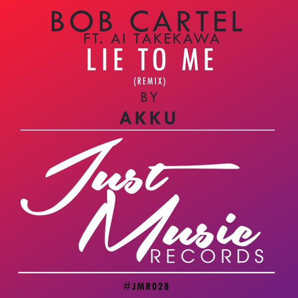 Lie to Me (Akku Remix) [feat. Ai Takekawa] - Single