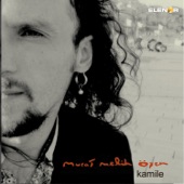 Kamile (feat. Ayşegül Yeşilnil) - Murat Melih Özen