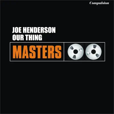Our Thing - Joe Henderson