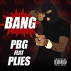 Bang (feat. Plies) - Single