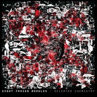 Deleated Chemistry - Eight Frozen Modules