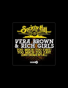 Listen to Vera Brown & Rich Girls, watch music videos, read bio, see tour dates & more!