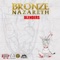 She Aint the Same (feat. Boldy James) - Bronze Nazareth lyrics